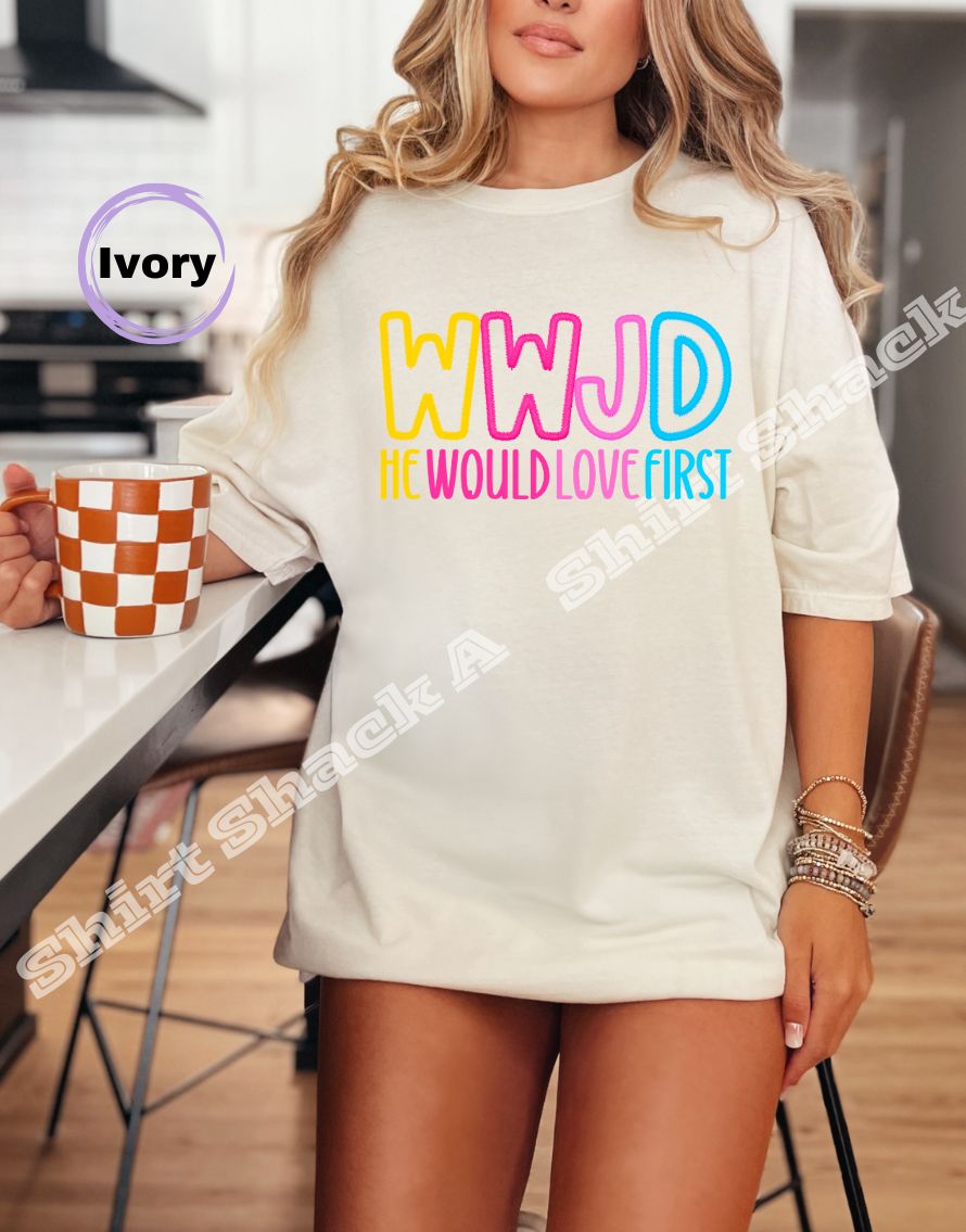 WWJD He Would Love First