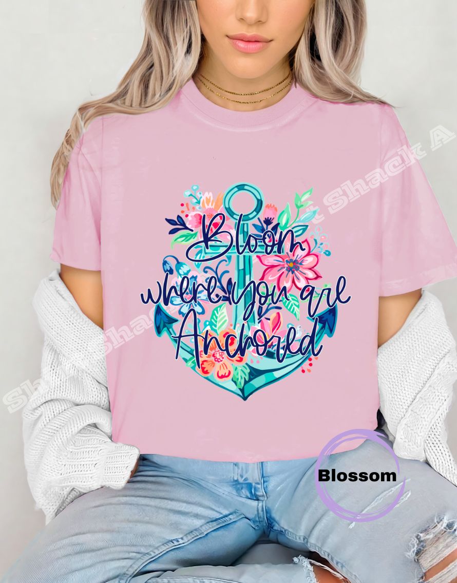 Bloom Where You Are Anchored