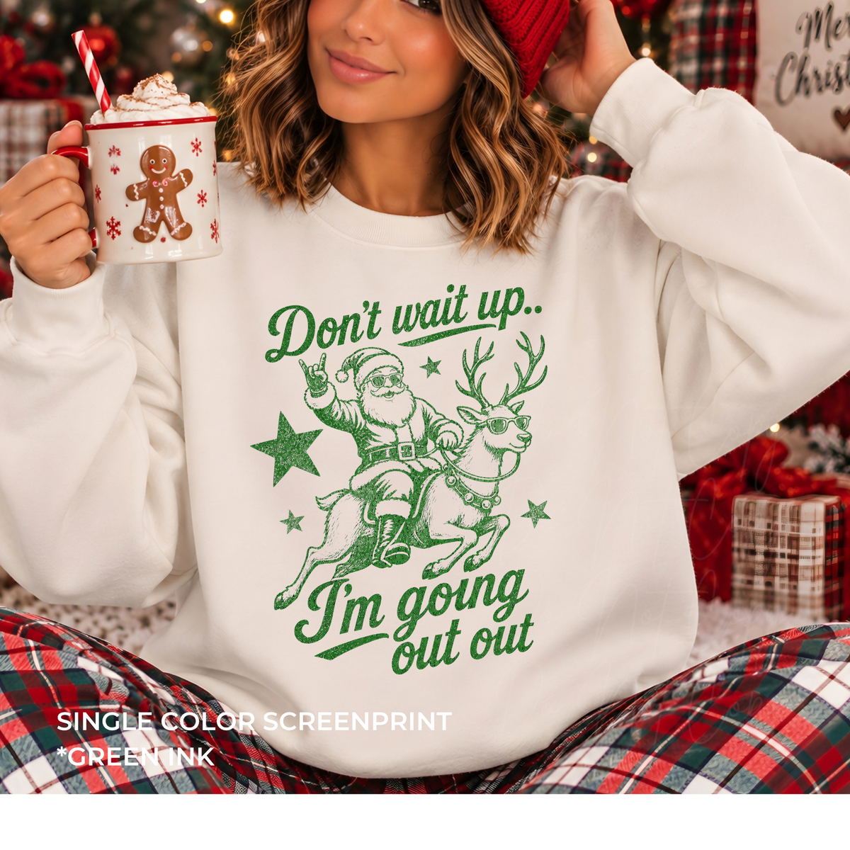 Don’t Wait Up *Single Color Screenprint *Green Ink