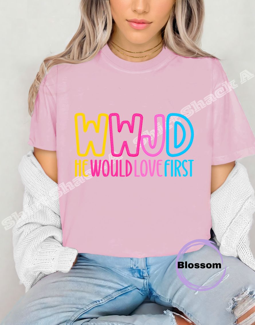 WWJD He Would Love First