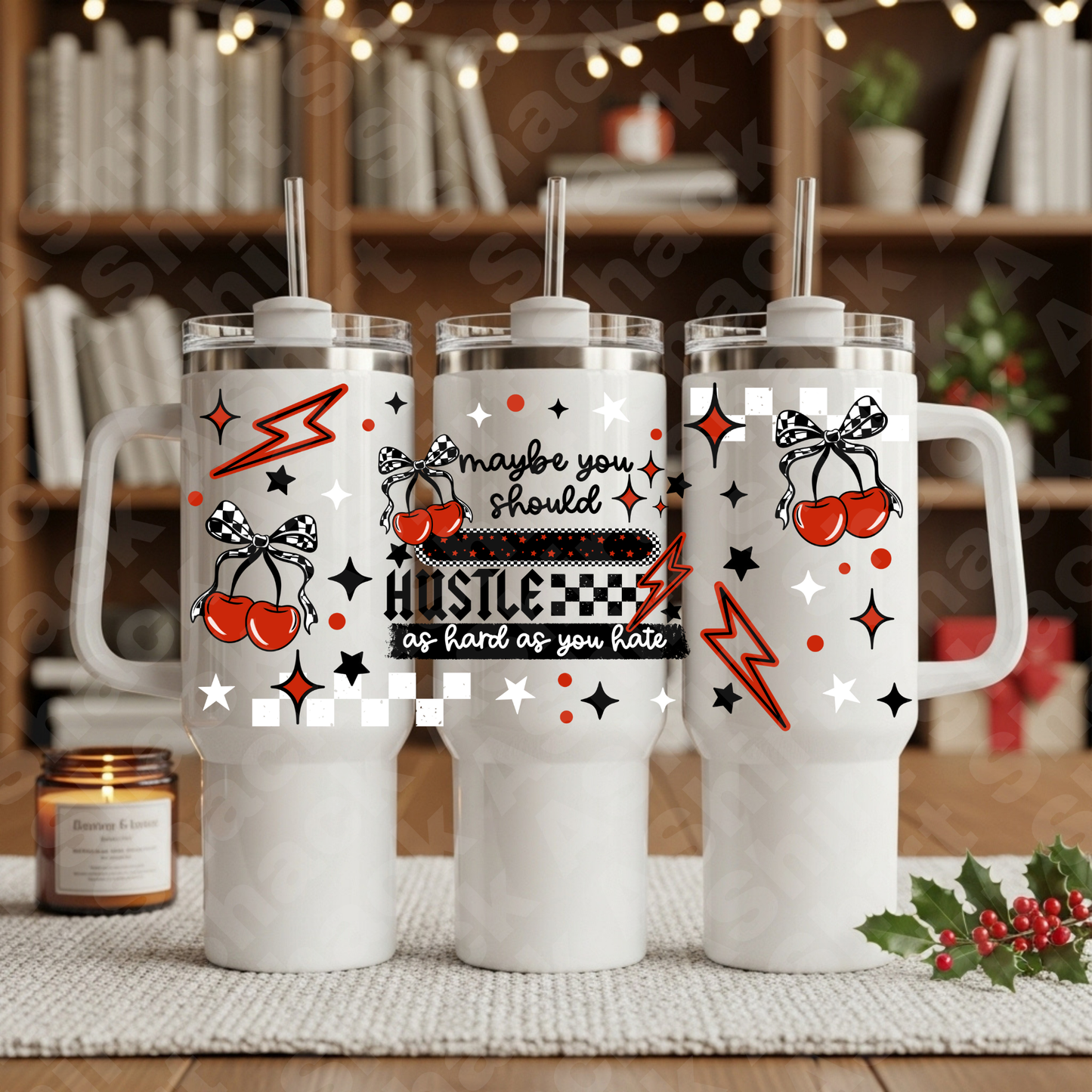 213 Hustle As Hard As You -40oz