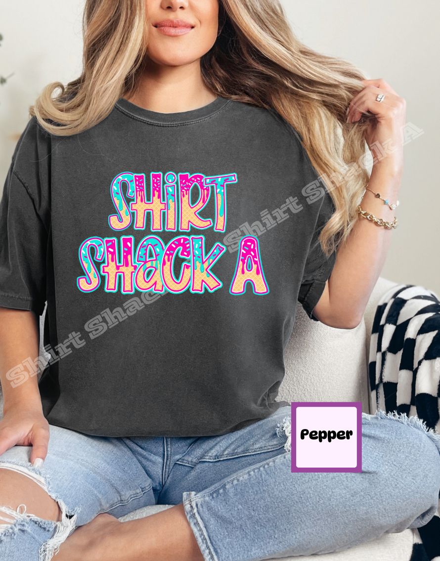 Shirt Shack A Ice Cream Drip