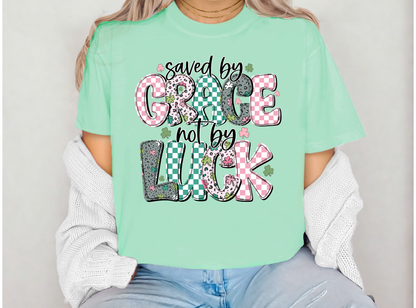 Saved By Grace, Not Luck