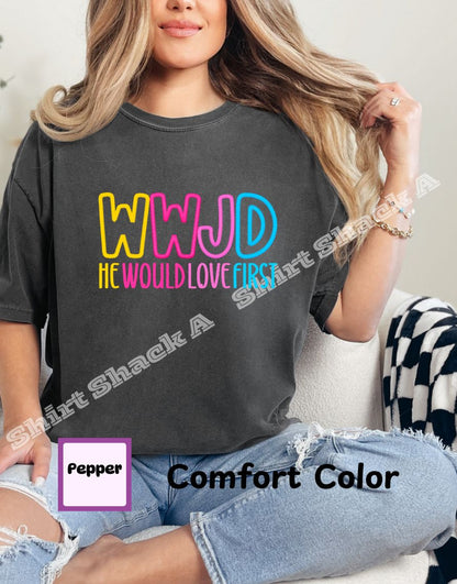 WWJD He Would Love First