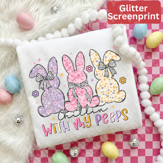 65 chillin with my peeps (Glitter Screenprint)