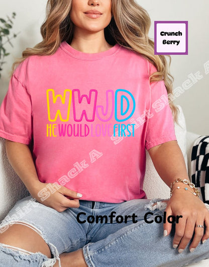 WWJD He Would Love First