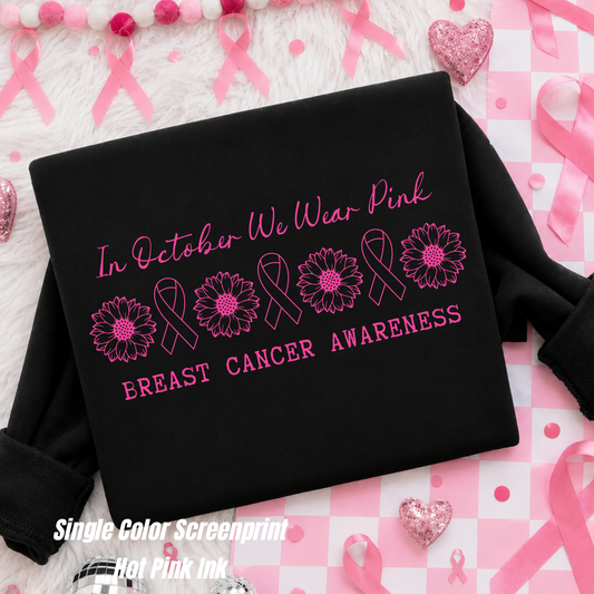 In October We Wear Pink *Single Color Screenprints-Hot Pink Ink