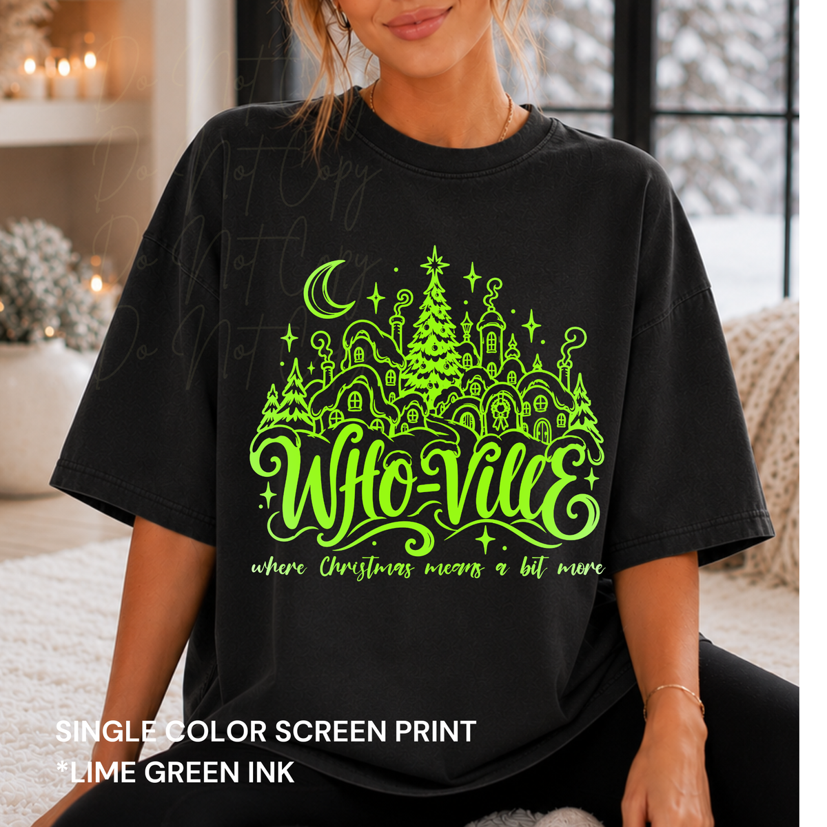 Whoville* Single Color Screenprint Lime Green Ink