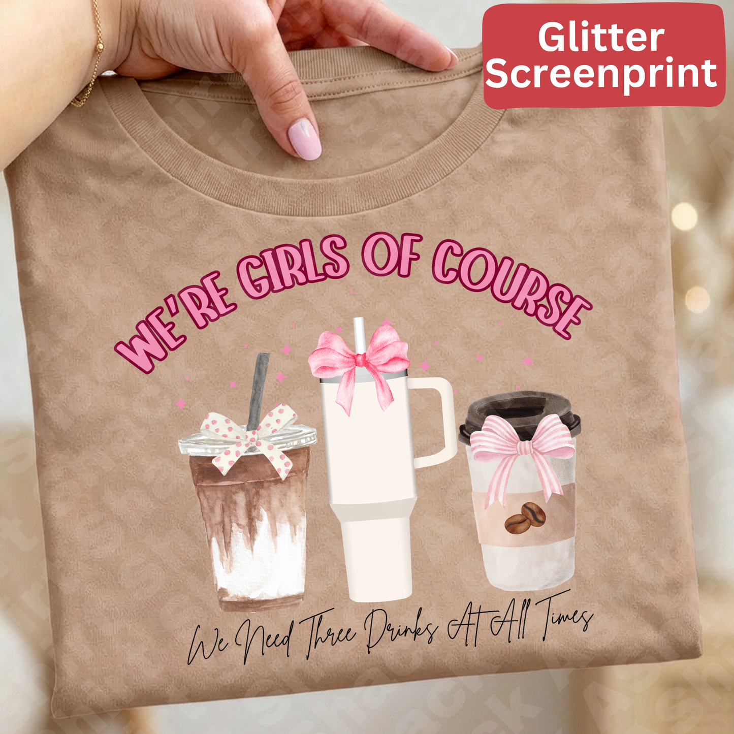 43 we’re girls of course  (Glitter SCREENPRINT)