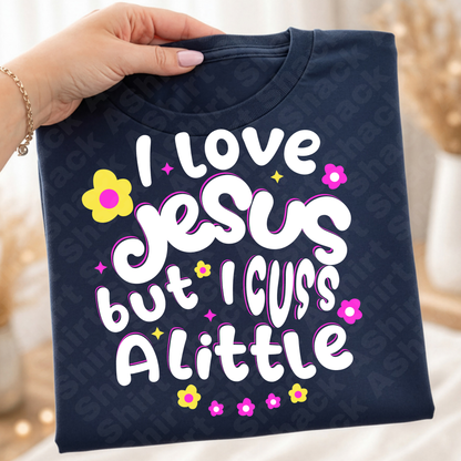 13D I love Jesus but I cuss alittle