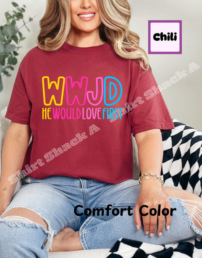 WWJD He Would Love First
