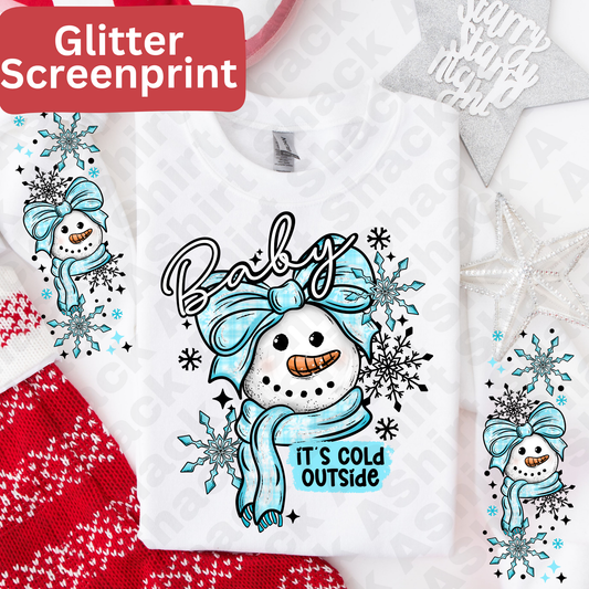 50 baby it’s cold out side (GLITTER SCREENPRINT)