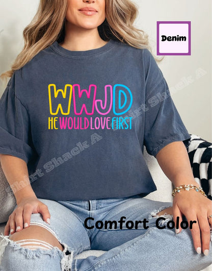 WWJD He Would Love First
