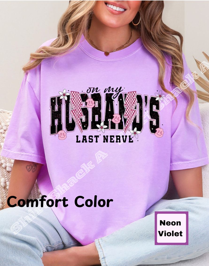 On My Husbands Last Nerve