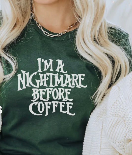 I’m A Nightmare Before Coffee