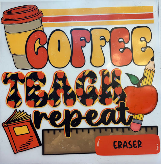 204 Coffee Teach Repeat