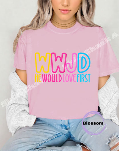 WWJD He Would Love First