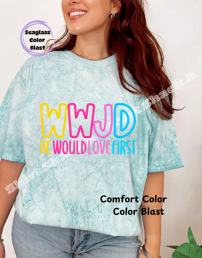 WWJD He Would Love First