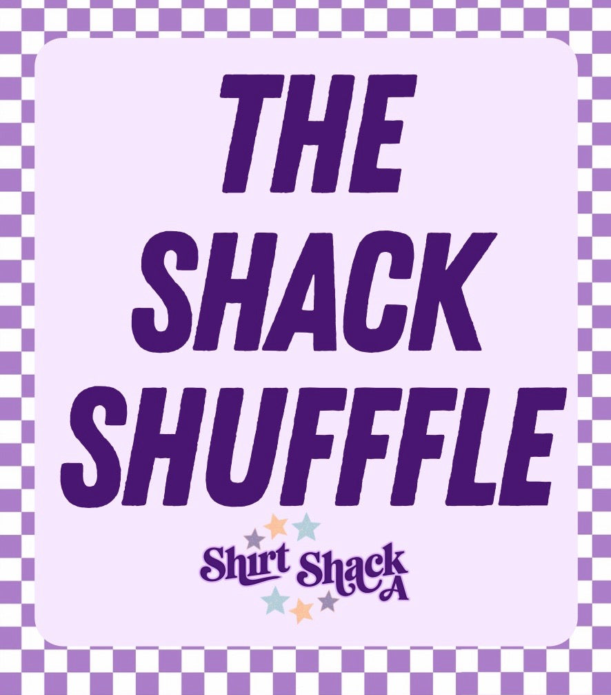 The Shack Shuffle