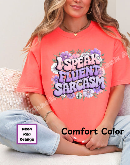 I Speak Fluent Sarcasm