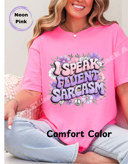 I Speak Fluent Sarcasm