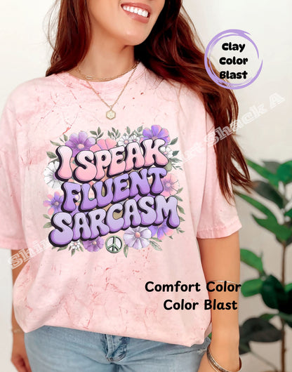 I Speak Fluent Sarcasm