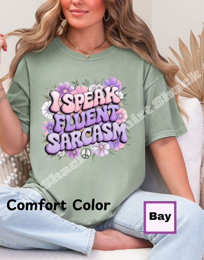 I Speak Fluent Sarcasm