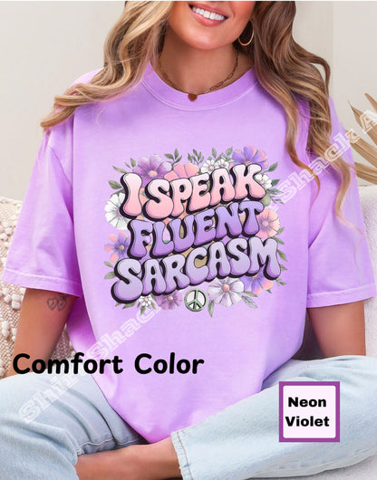 I Speak Fluent Sarcasm