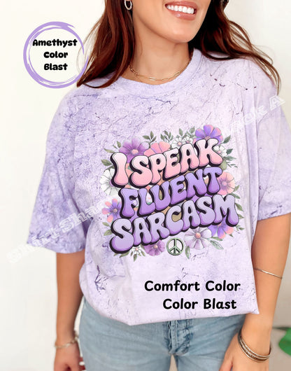 I Speak Fluent Sarcasm