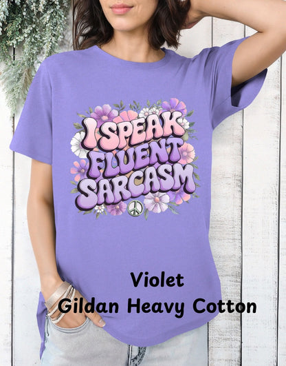 I Speak Fluent Sarcasm