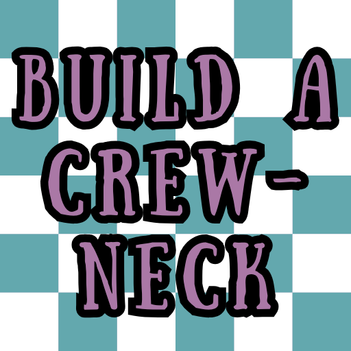 Build a Crewneck